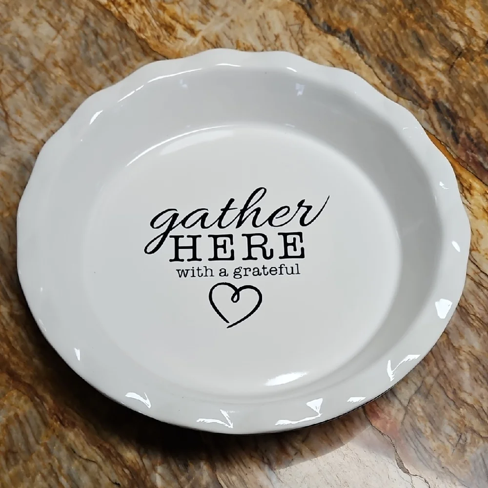 Ceramic Pie Dish Says Gather Here With A Grateful Heart NEW